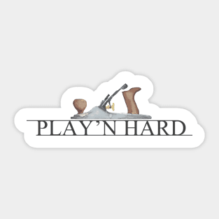 Play'n Hard Sticker